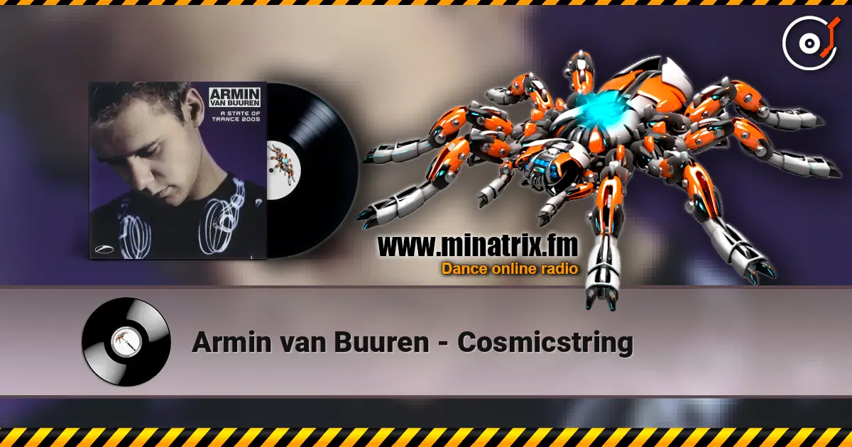 Armin van Buuren - Cosmicstring online in hoher Qualität hören | Minatrix.FM