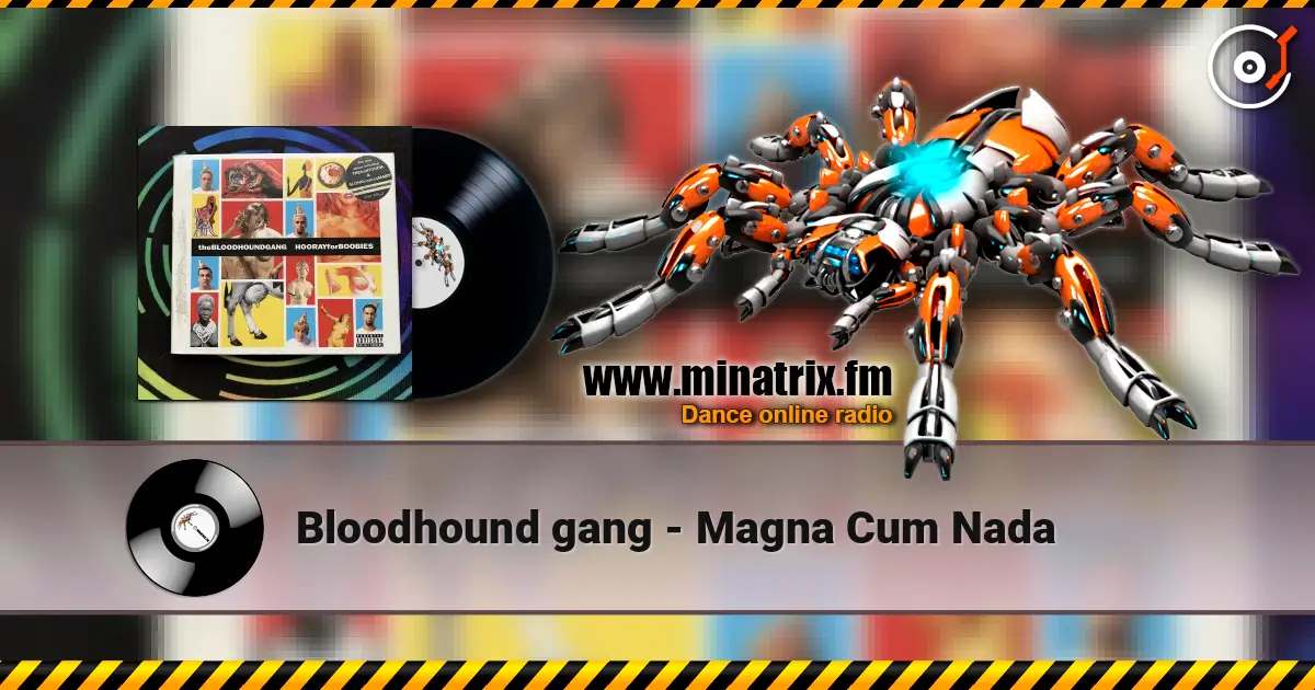 Bloodhound gang - Magna Cum Nada online in hoher Qualität hören | Minatrix.FM