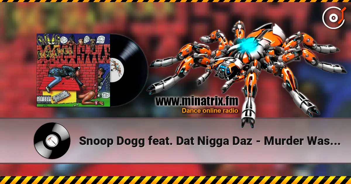 Snoop Dogg feat. Dat Nigga Daz - Murder Was The Case online in hoher Qualität hören | Minatrix.FM