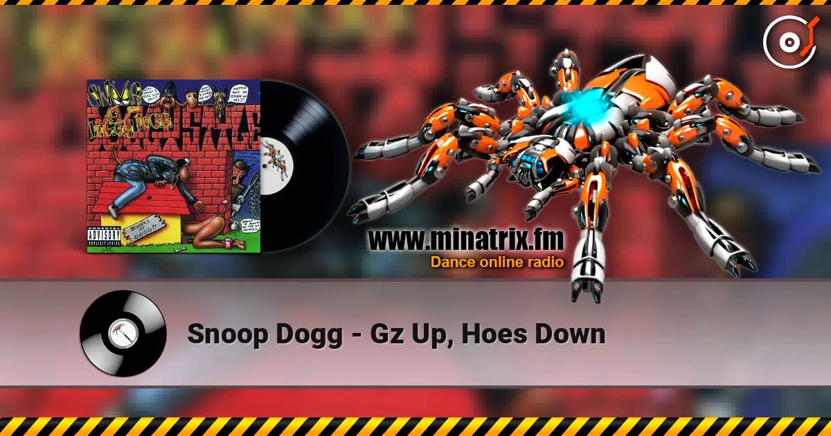 Snoop Dogg - Gz Up, Hoes Down online in hoher Qualität hören | Minatrix.FM