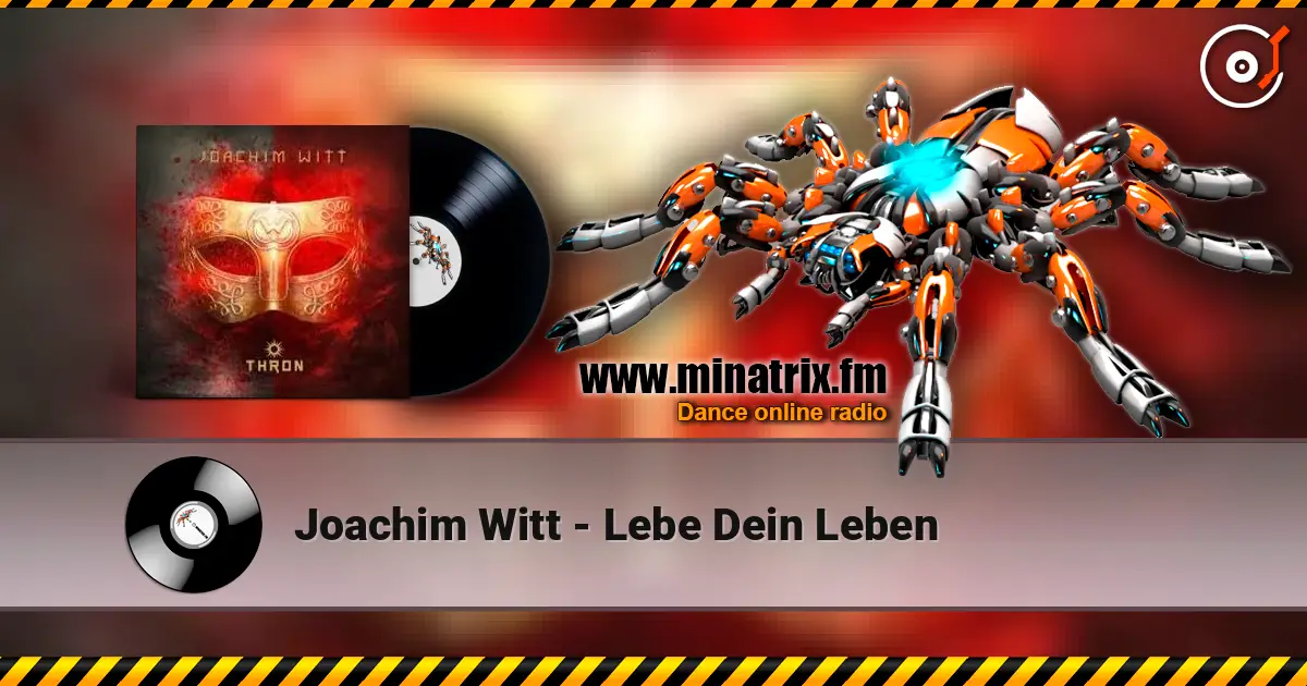 Joachim Witt - Lebe Dein Leben online in hoher Qualität hören | Minatrix.FM