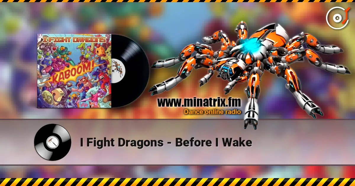 I Fight Dragons - Before I Wake online in hoher Qualität hören | Minatrix.FM