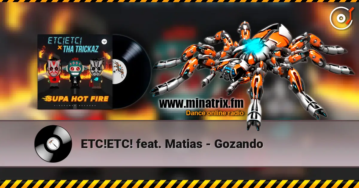 ETC!ETC! feat. Matias - Gozando online in hoher Qualität hören | Minatrix.FM