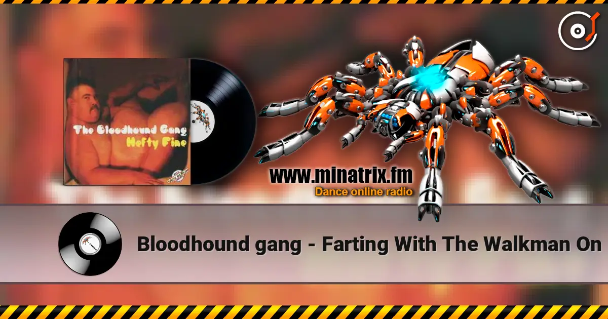 Bloodhound gang - Farting With The Walkman On online in hoher Qualität hören | Minatrix.FM
