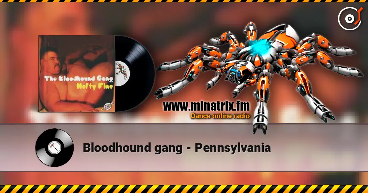 Bloodhound gang - Pennsylvania online in hoher Qualität hören | Minatrix.FM