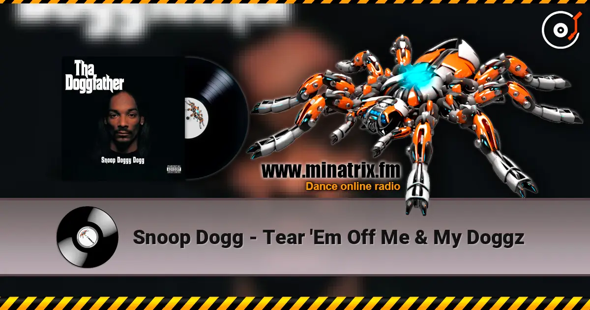 Snoop Dogg - Tear 'Em Off Me & My Doggz online in hoher Qualität hören | Minatrix.FM