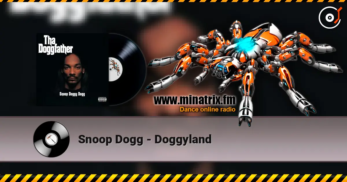 Snoop Dogg - Doggyland online in hoher Qualität hören | Minatrix.FM