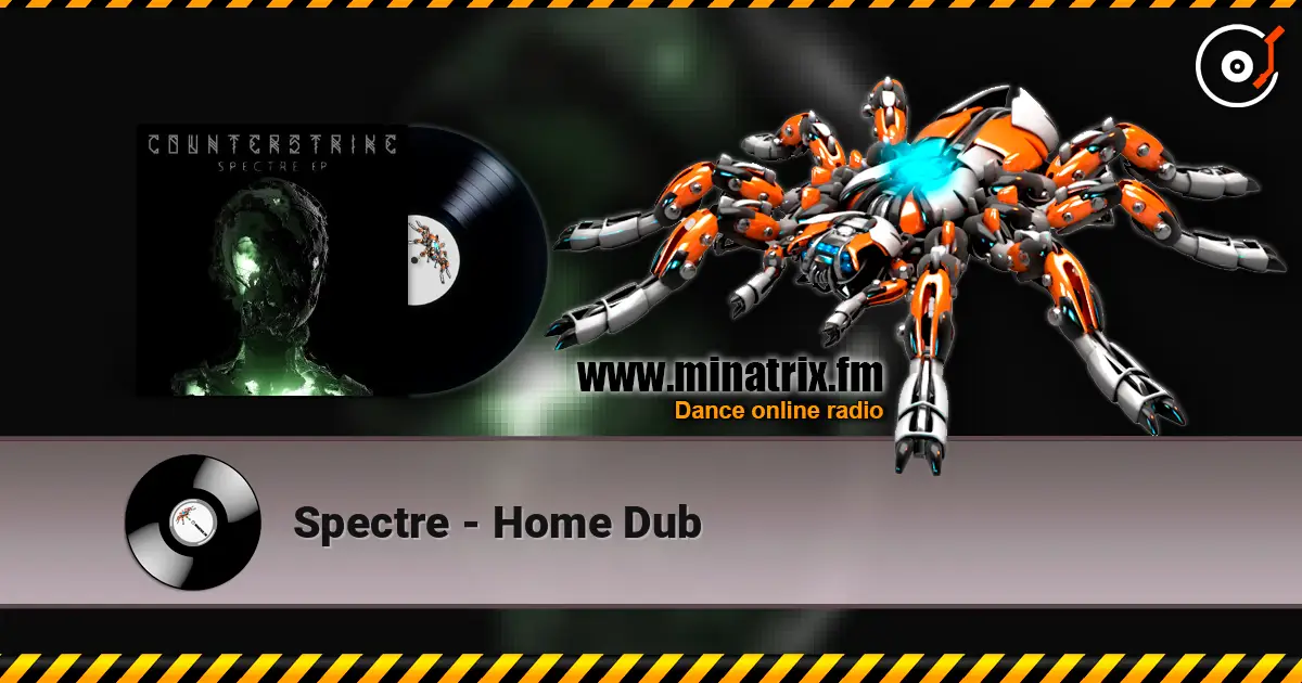 Spectre - Home Dub online in hoher Qualität hören | Minatrix.FM