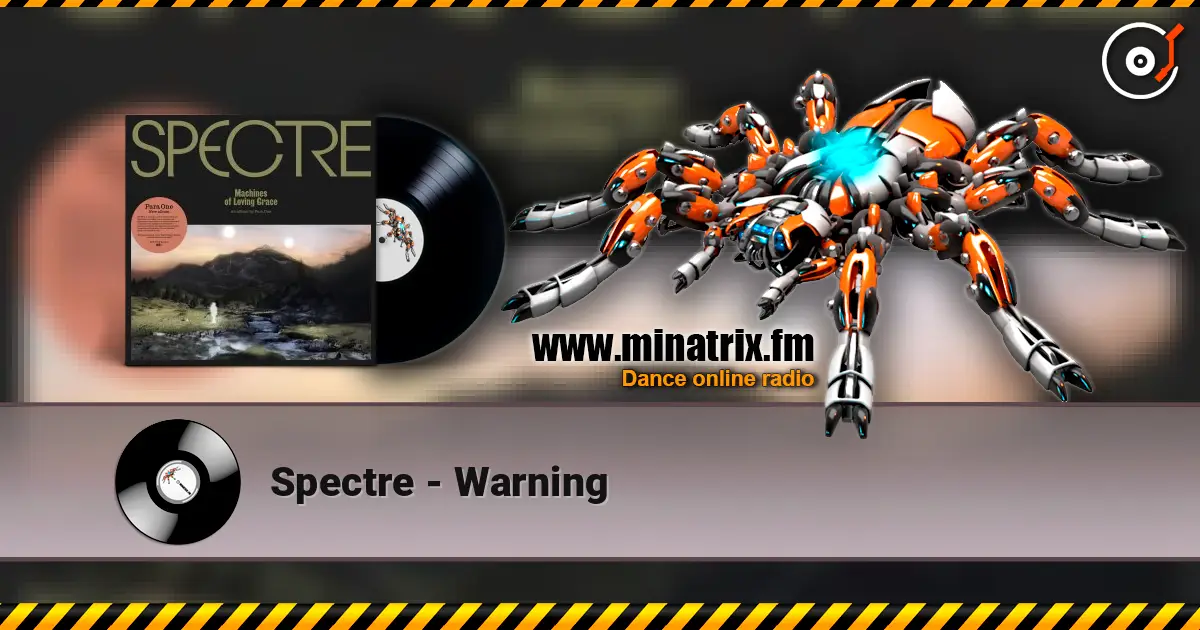 Spectre - Warning online in hoher Qualität hören | Minatrix.FM