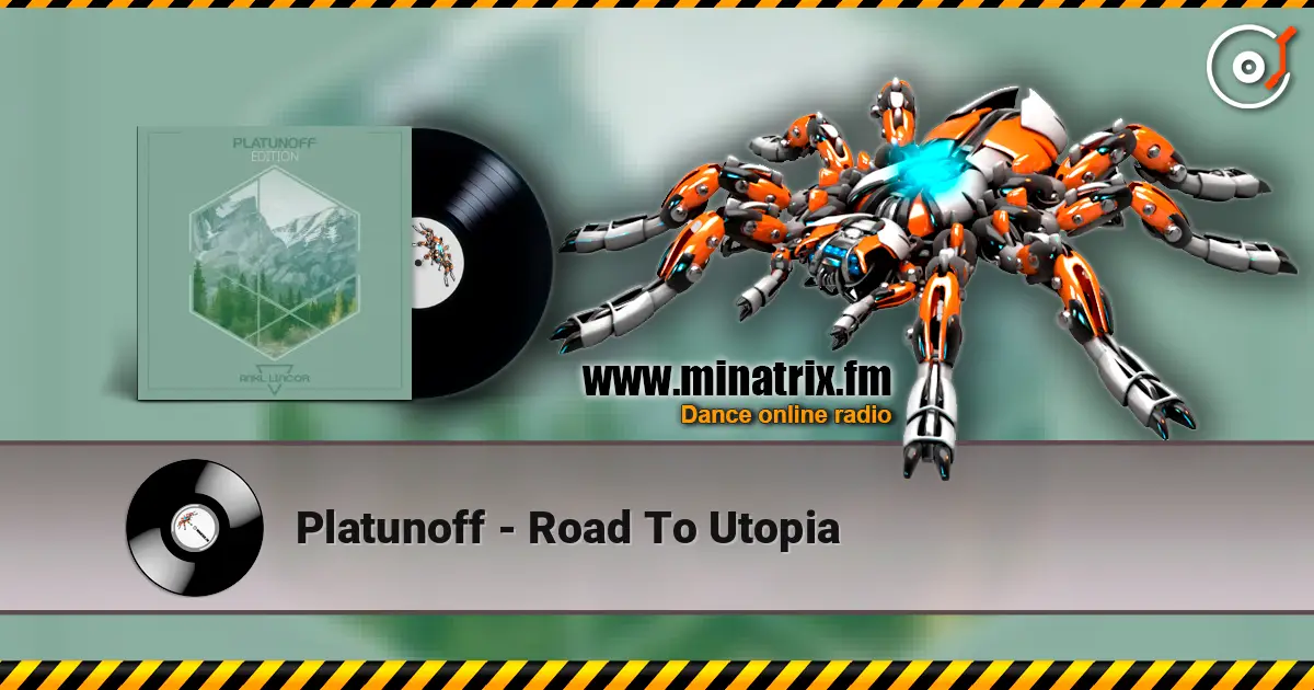 Platunoff - Road To Utopia online in hoher Qualität hören | Minatrix.FM