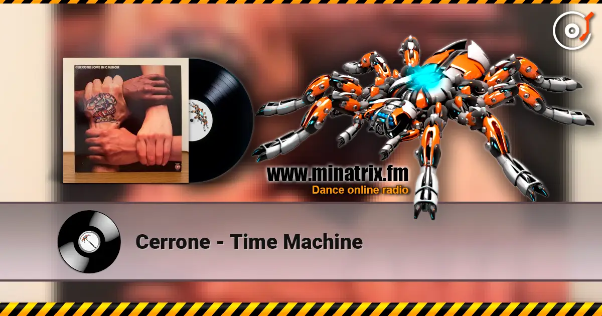 Cerrone - Time Machine online in hoher Qualität hören | Minatrix.FM