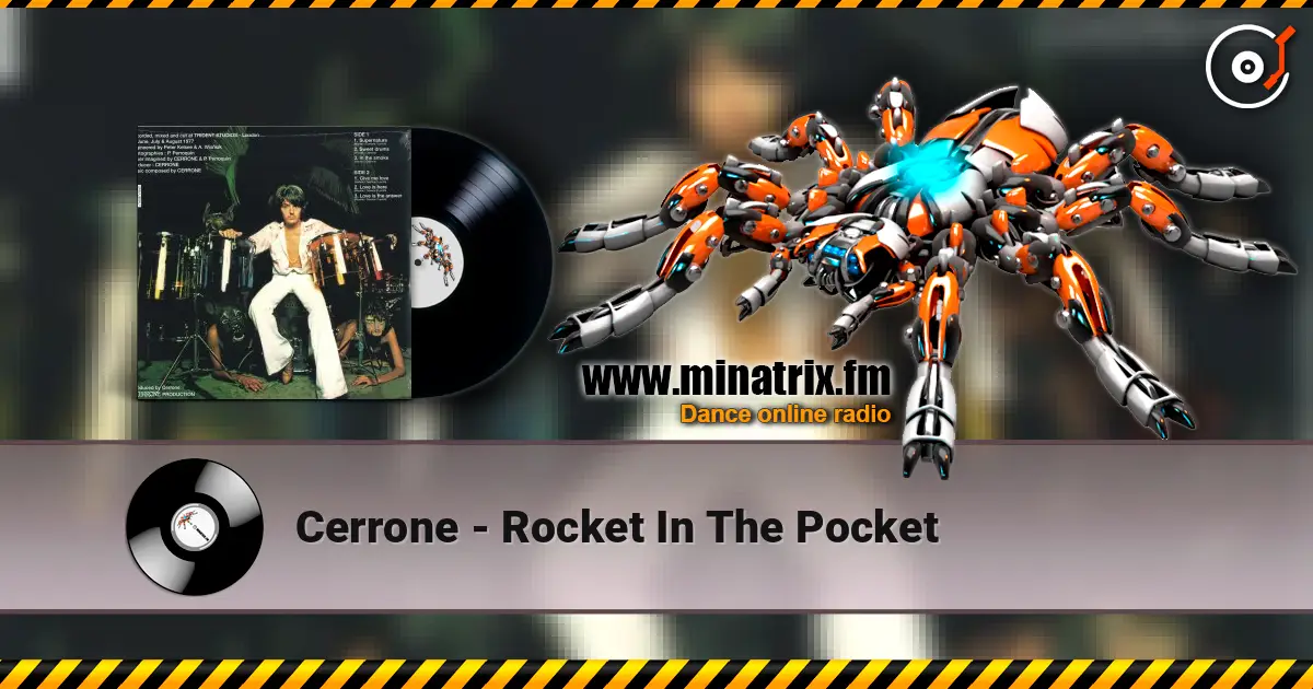Cerrone - Rocket In The Pocket online in hoher Qualität hören | Minatrix.FM