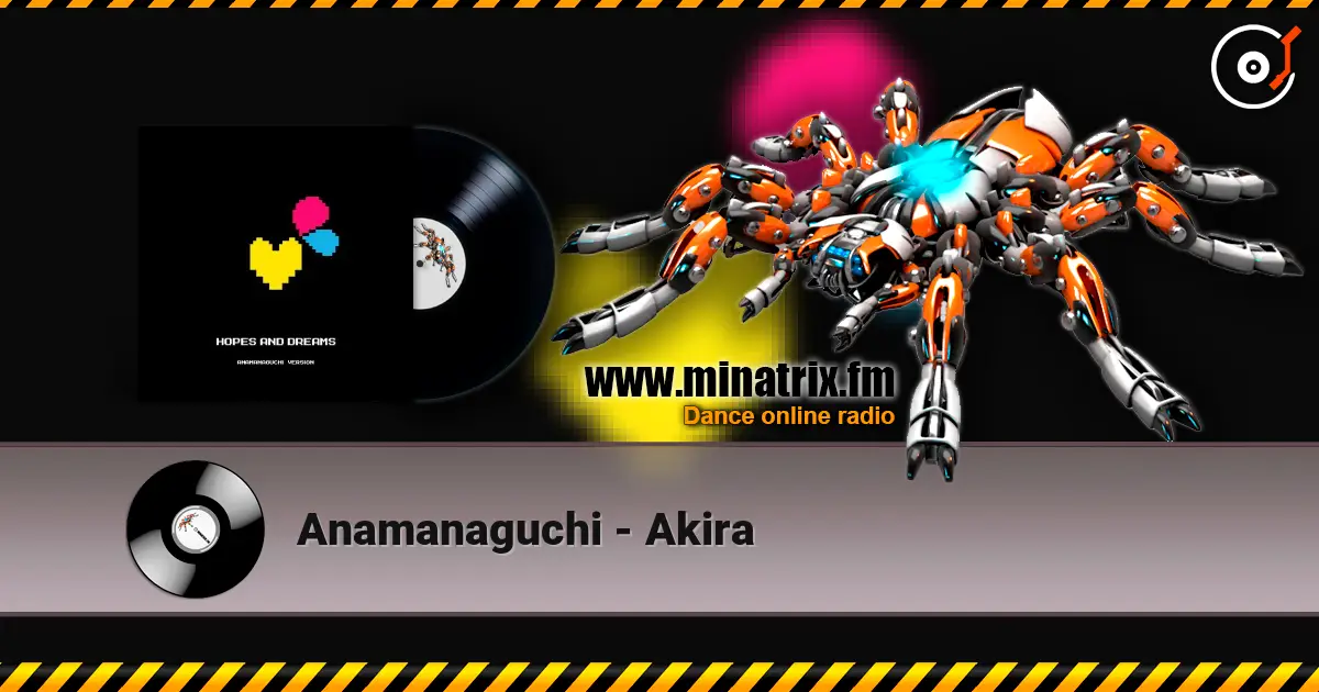 Anamanaguchi - Akira online in hoher Qualität hören | Minatrix.FM