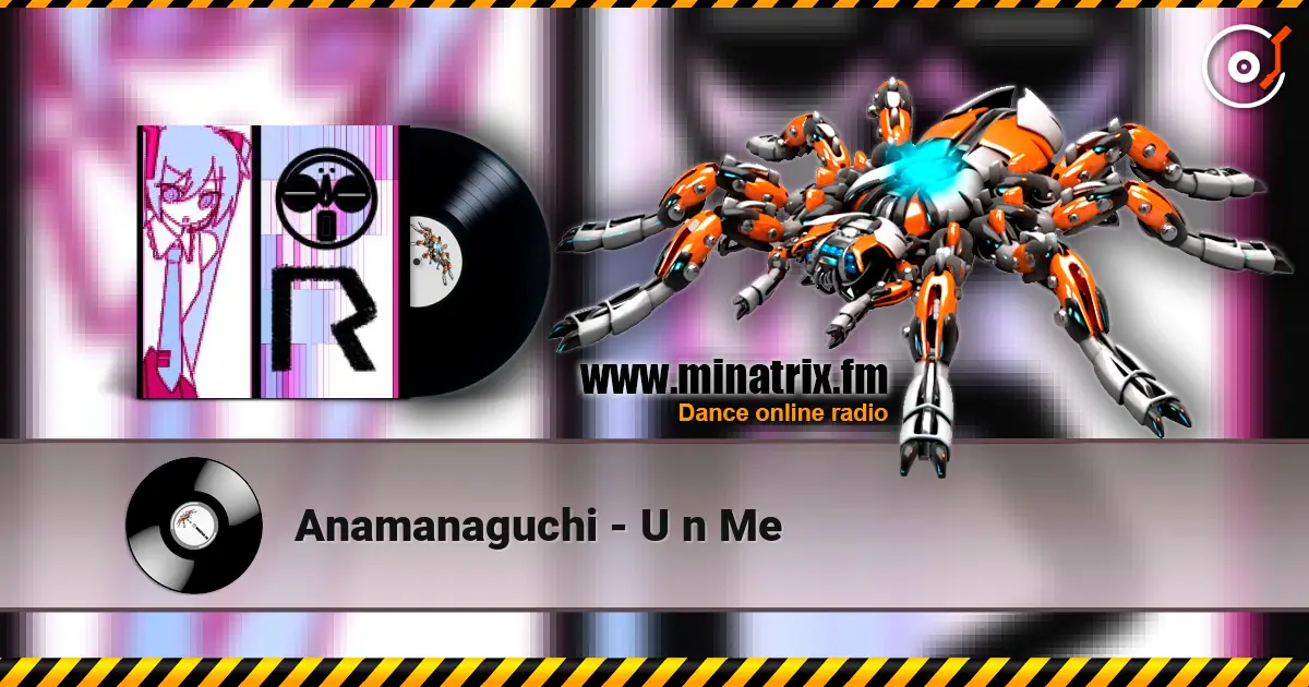 Anamanaguchi - U n Me online in hoher Qualität hören | Minatrix.FM