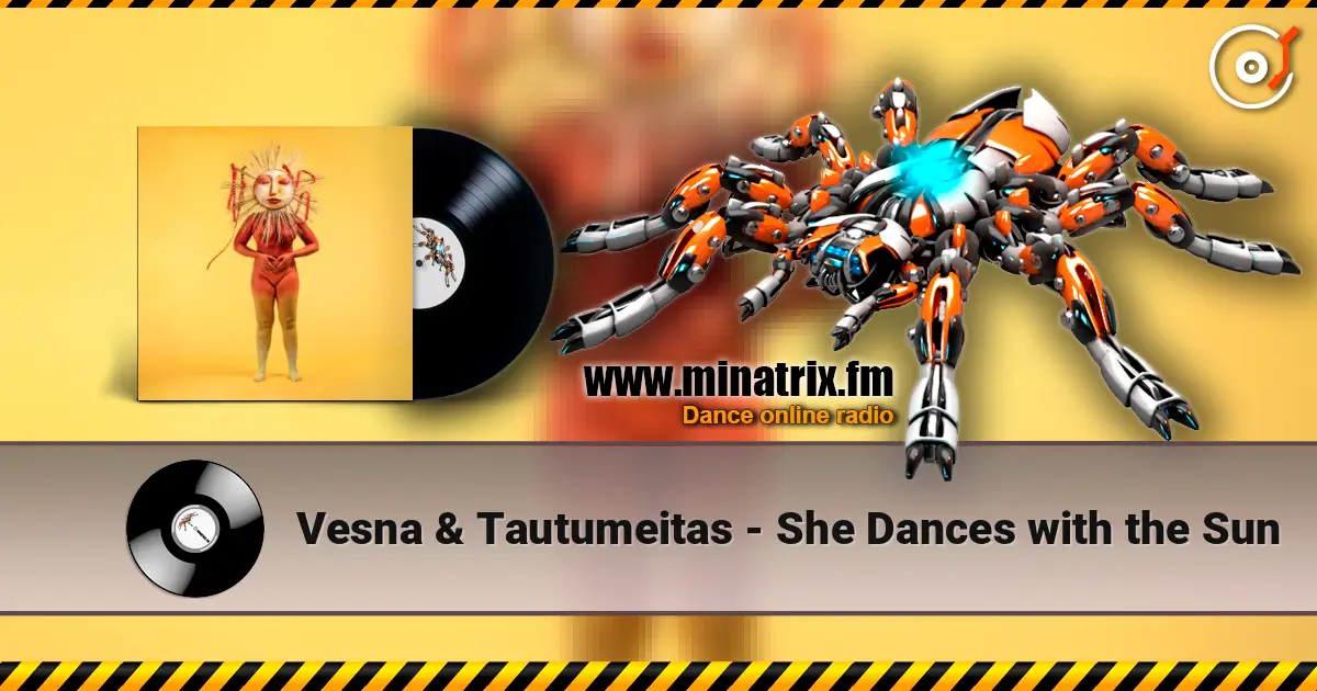 Vesna & Tautumeitas - She Dances with the Sun online in hoher Qualität hören | Minatrix.FM