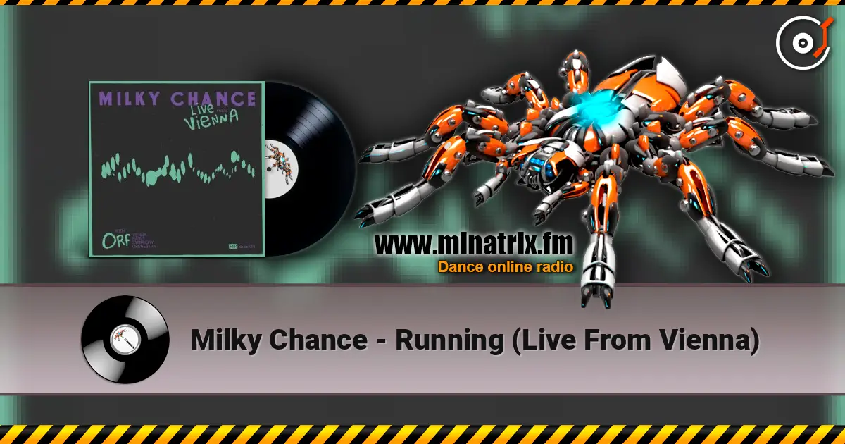 Milky Chance - Running (Live From Vienna) online in hoher Qualität hören | Minatrix.FM