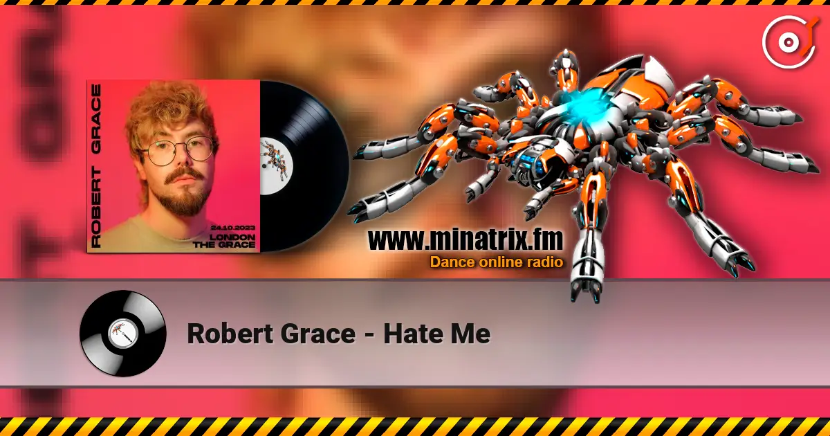 Robert Grace - Hate Me online in hoher Qualität hören | Minatrix.FM