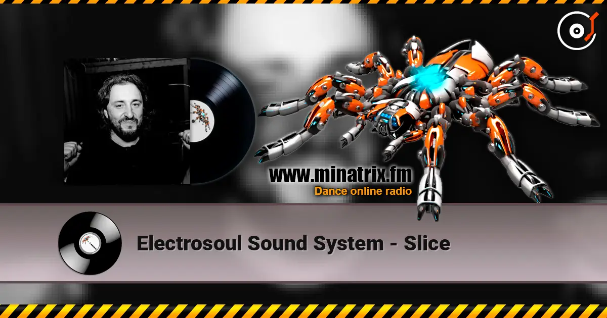 Electrosoul Sound System - Slice online in hoher Qualität hören | Minatrix.FM