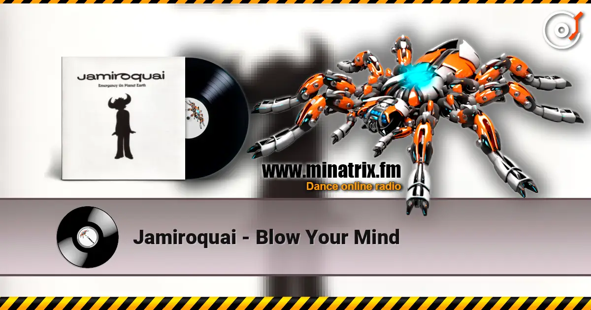 Jamiroquai - Blow Your Mind online in hoher Qualität hören | Minatrix.FM