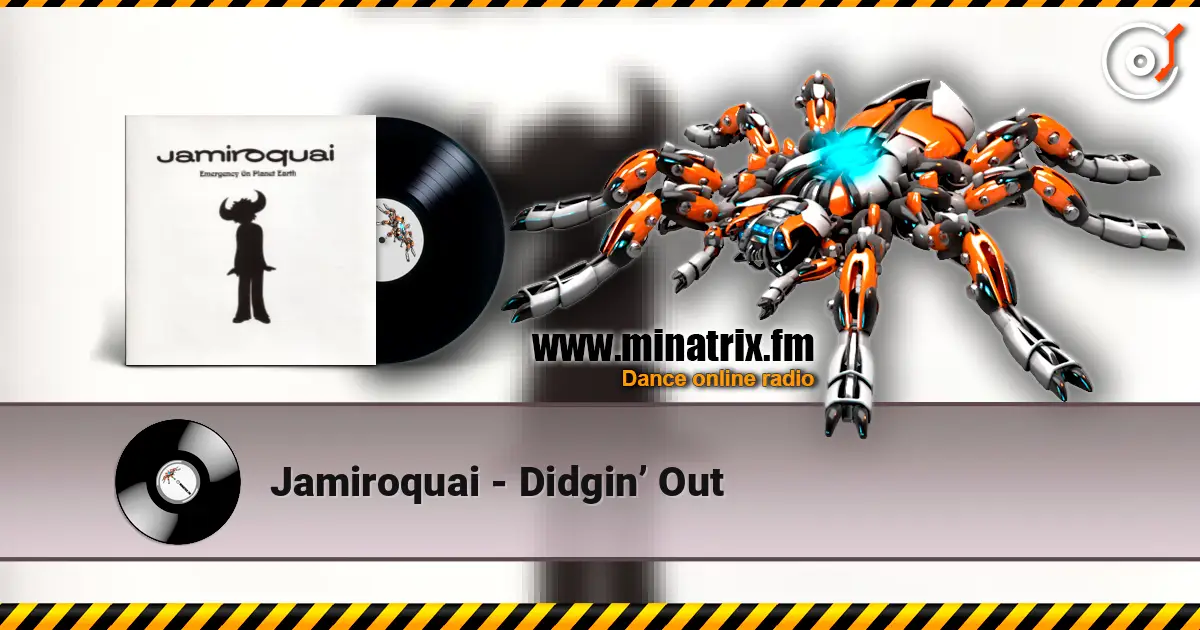 Jamiroquai - Didgin’ Out online in hoher Qualität hören | Minatrix.FM
