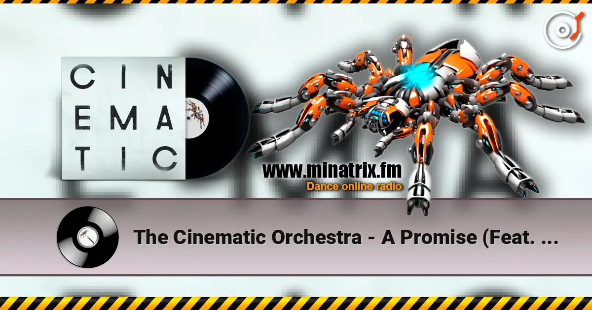 The Cinematic Orchestra - A Promise (Feat. Heidi Vogel) online in hoher Qualität hören | Minatrix.FM