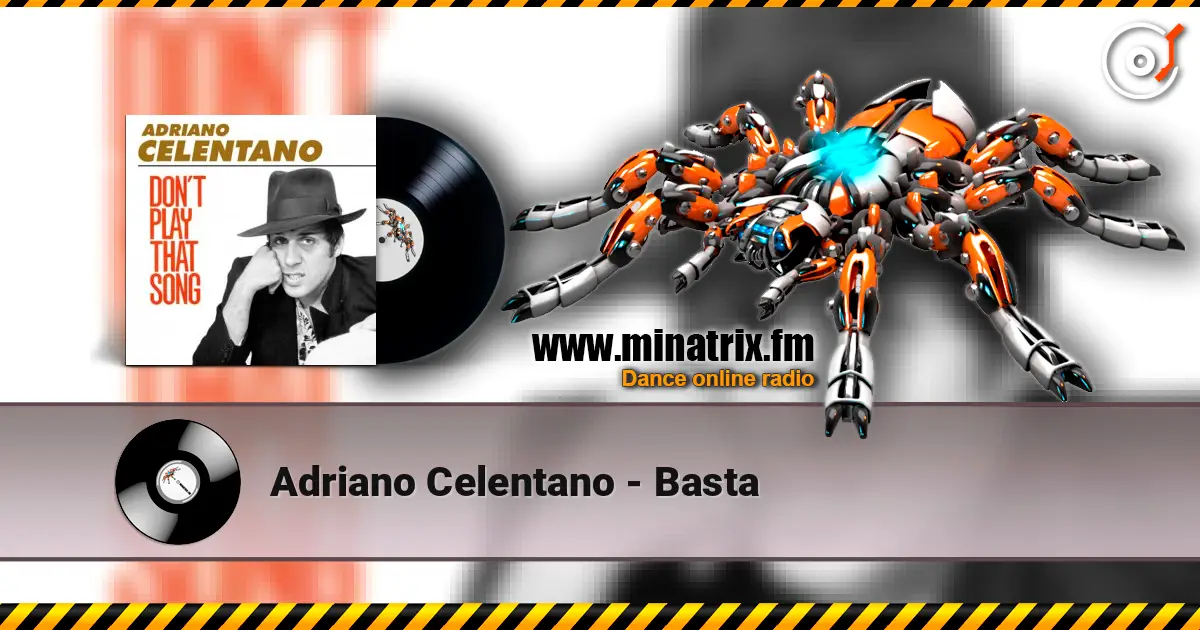 Adriano Celentano - Basta online in hoher Qualität hören | Minatrix.FM