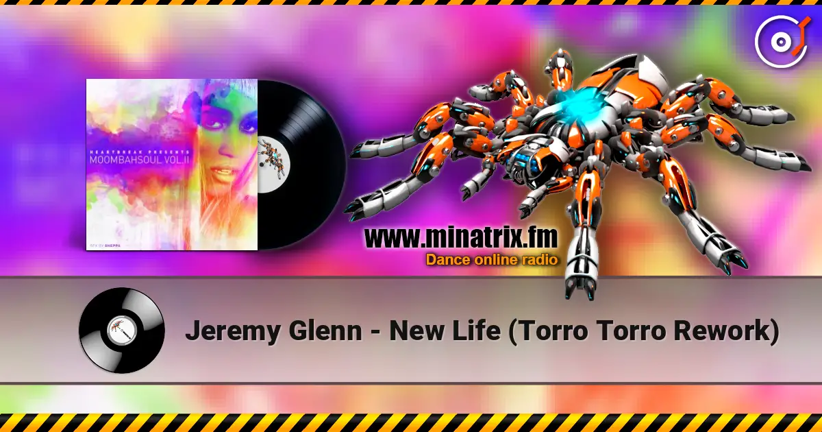 Jeremy Glenn - New Life (Torro Torro Rework) online in hoher Qualität hören | Minatrix.FM
