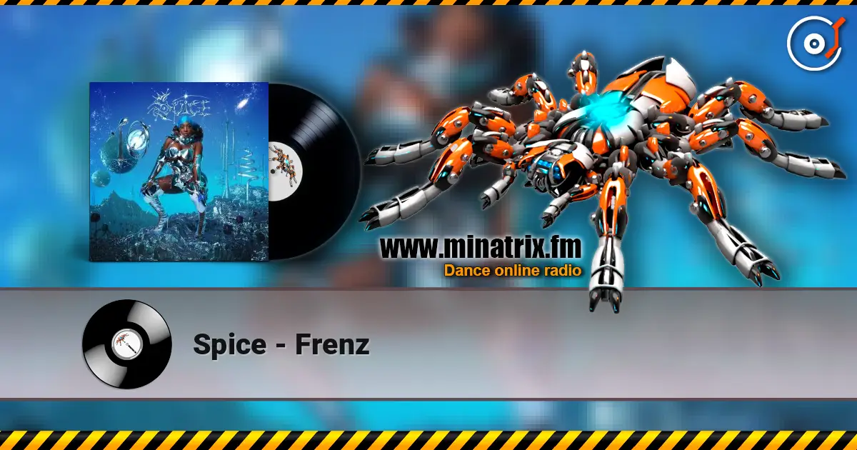 Spice - Frenz online in hoher Qualität hören | Minatrix.FM