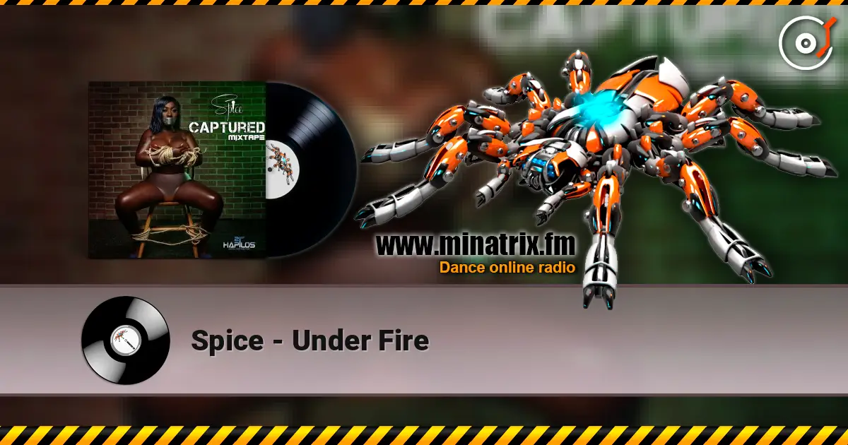 Spice - Under Fire online in hoher Qualität hören | Minatrix.FM
