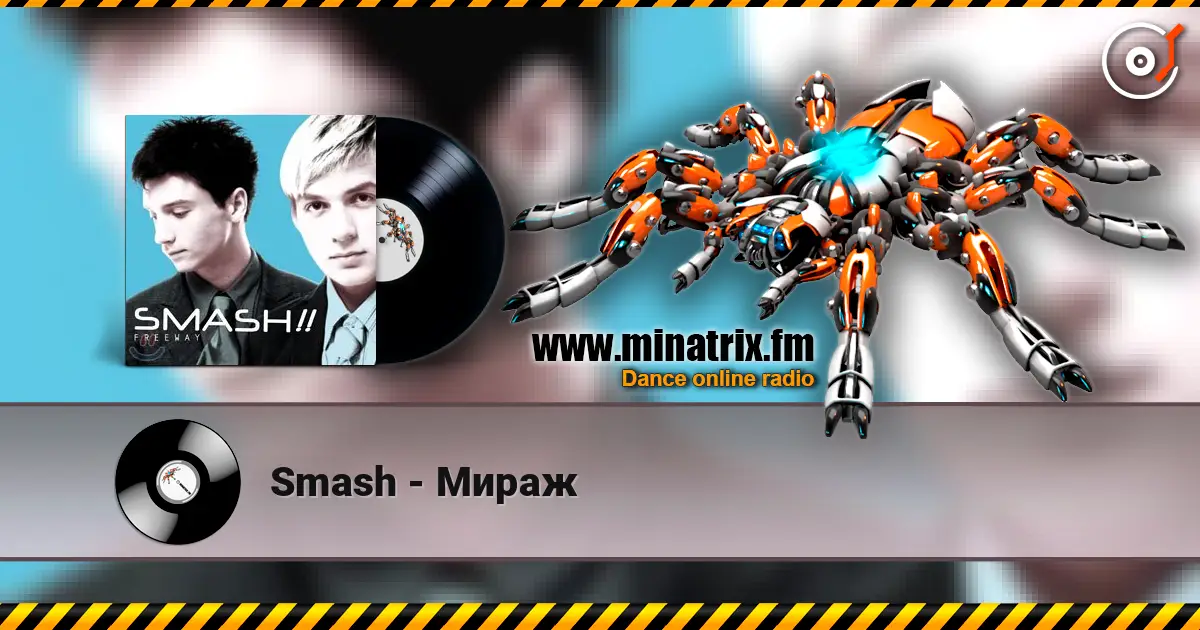 Smash - Мираж online in hoher Qualität hören | Minatrix.FM