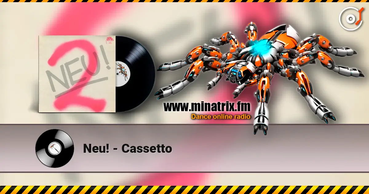 Neu! - Cassetto online in hoher Qualität hören | Minatrix.FM