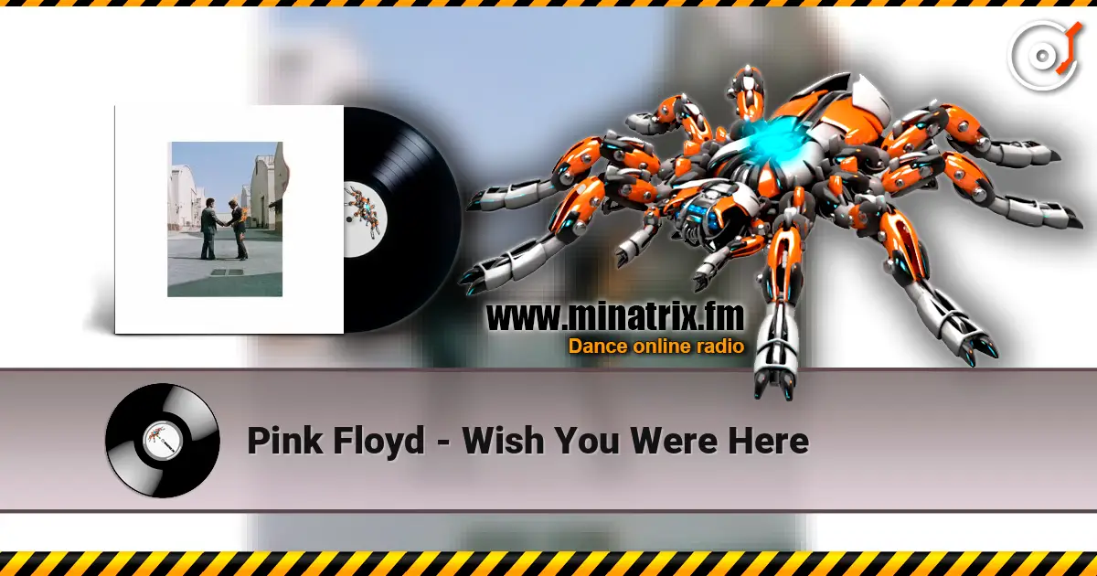 Pink Floyd - Wish You Were Here online in hoher Qualität hören | Minatrix.FM