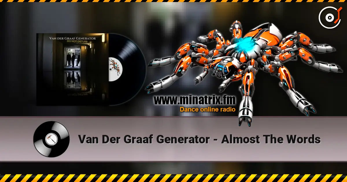 Van Der Graaf Generator - Almost The Words online in hoher Qualität hören | Minatrix.FM