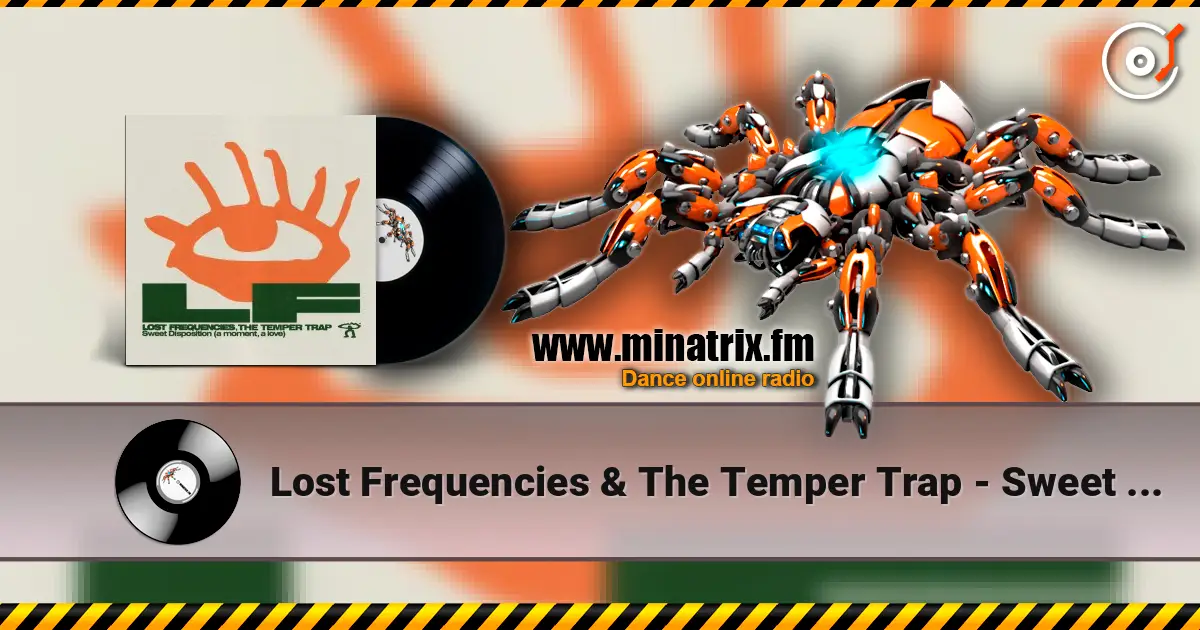 Lost Frequencies & The Temper Trap - Sweet Disposition (a moment, a love) online in hoher Qualität hören | Minatrix.FM