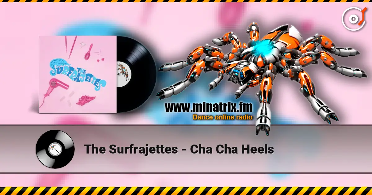 The Surfrajettes - Cha Cha Heels online in hoher Qualität hören | Minatrix.FM