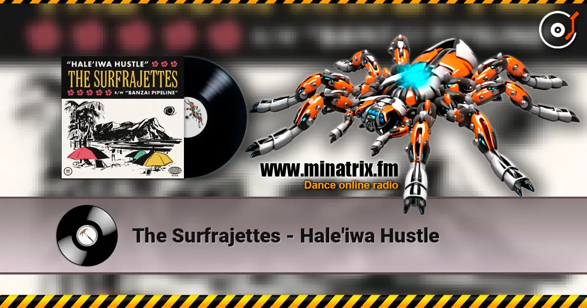 The Surfrajettes - Hale'iwa Hustle online in hoher Qualität hören | Minatrix.FM