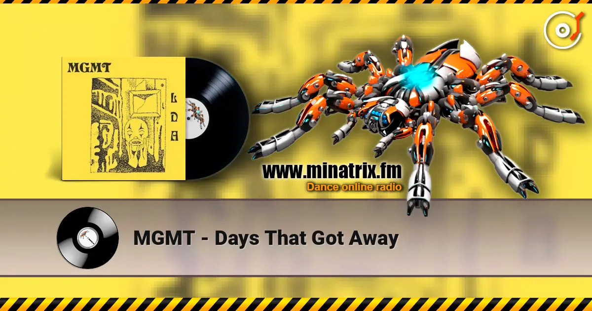 MGMT - Days That Got Away online in hoher Qualität hören | Minatrix.FM