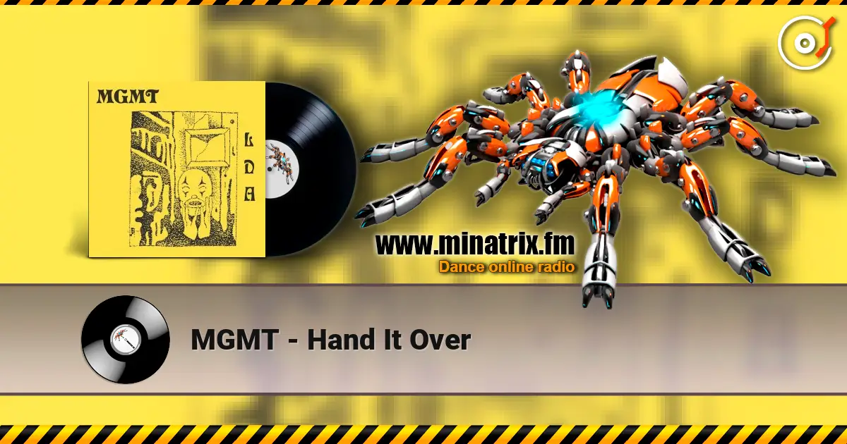 MGMT - Hand It Over online in hoher Qualität hören | Minatrix.FM