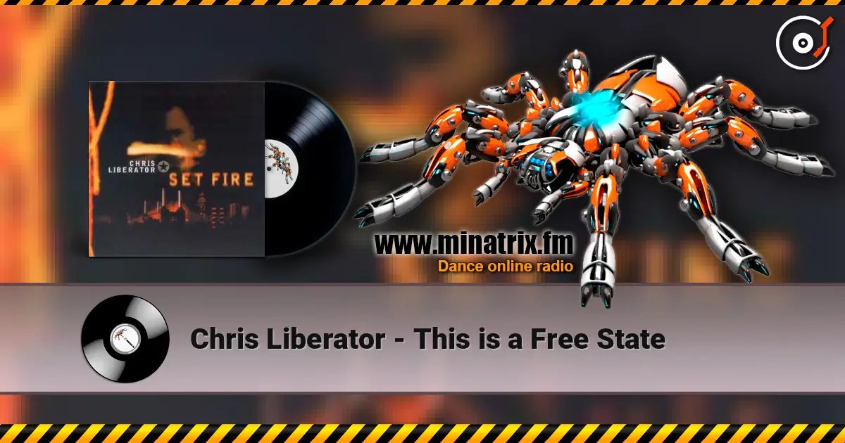 Chris Liberator - This is a Free State online in hoher Qualität hören | Minatrix.FM