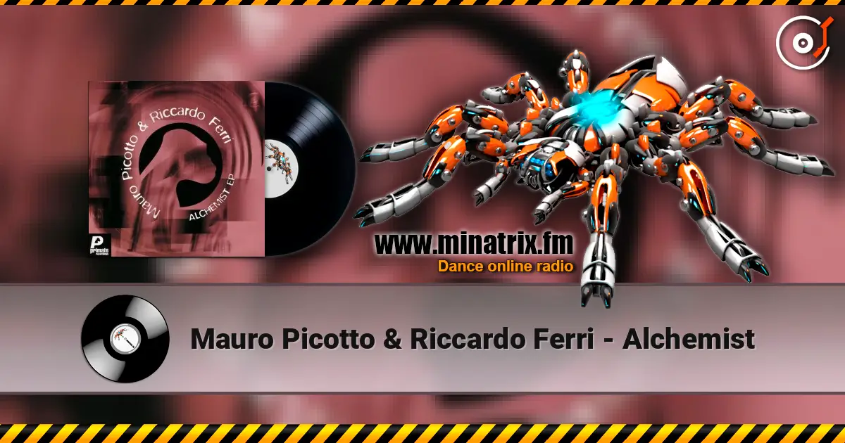 Mauro Picotto & Riccardo Ferri - Alchemist online in hoher Qualität hören | Minatrix.FM