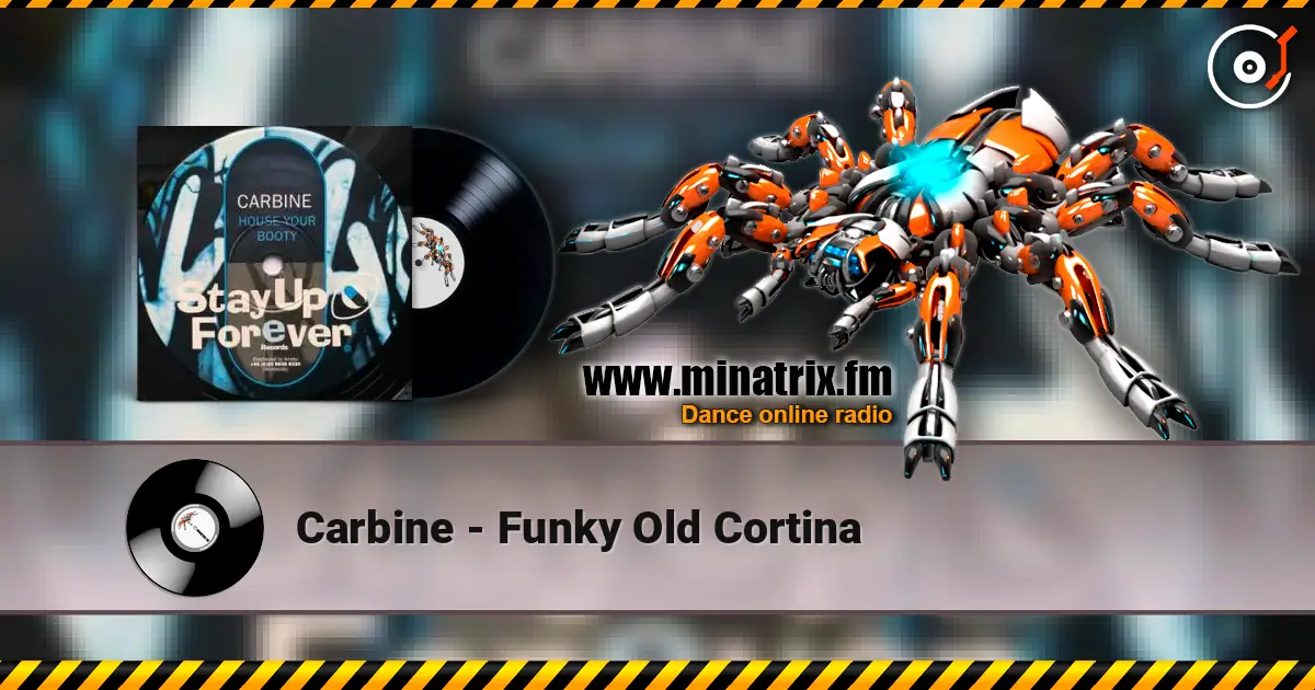 Carbine - Funky Old Cortina online in hoher Qualität hören | Minatrix.FM