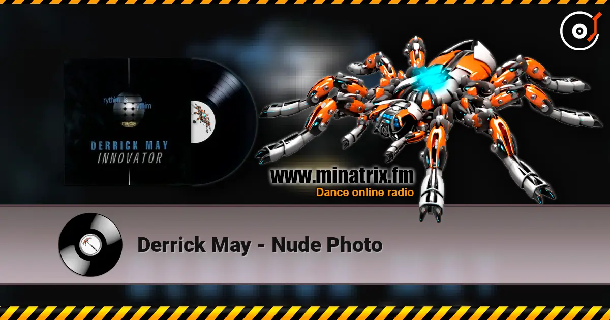 Derrick May - Nude Photo online in hoher Qualität hören | Minatrix.FM