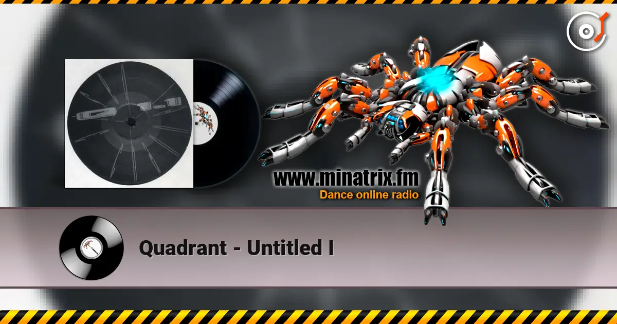 Quadrant - Untitled I online in hoher Qualität hören | Minatrix.FM