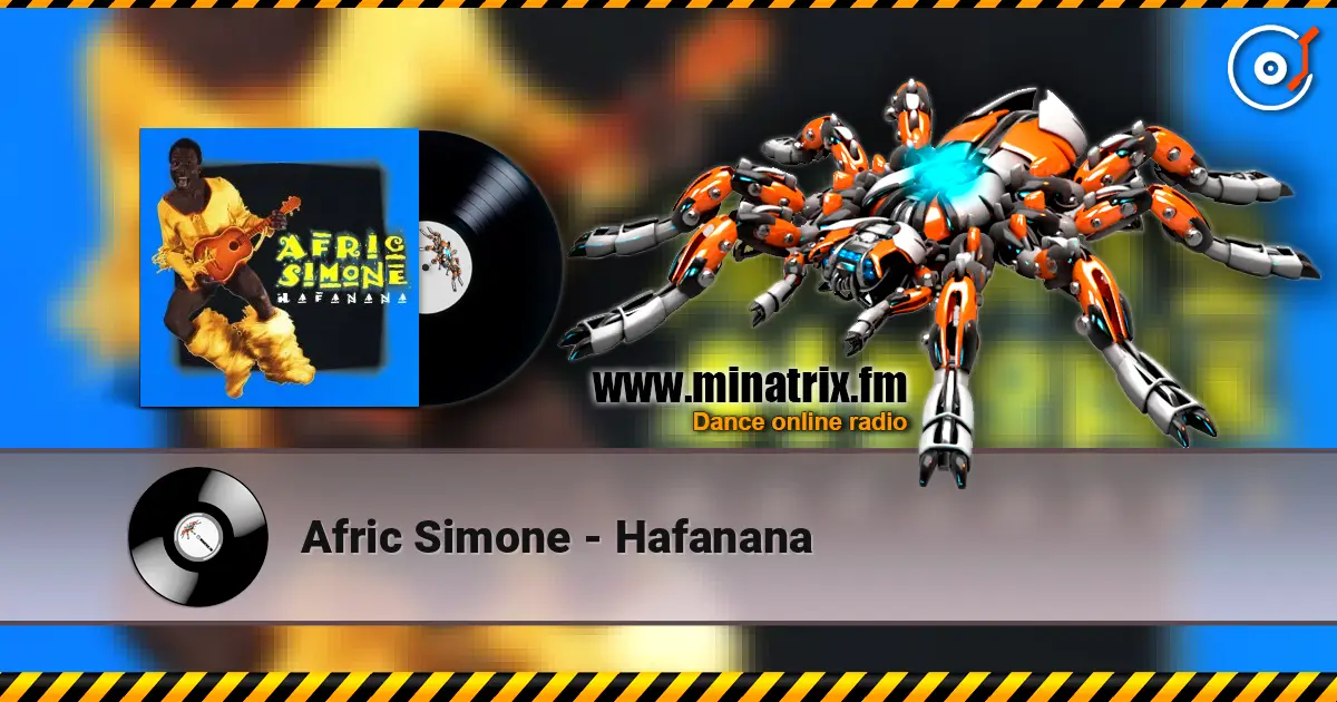 Afric Simone - Hafanana online in hoher Qualität hören | Minatrix.FM