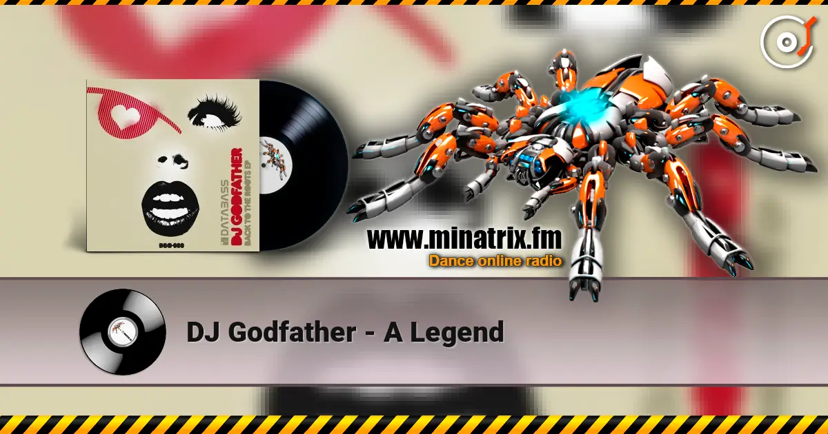 DJ Godfather - A Legend online in hoher Qualität hören | Minatrix.FM