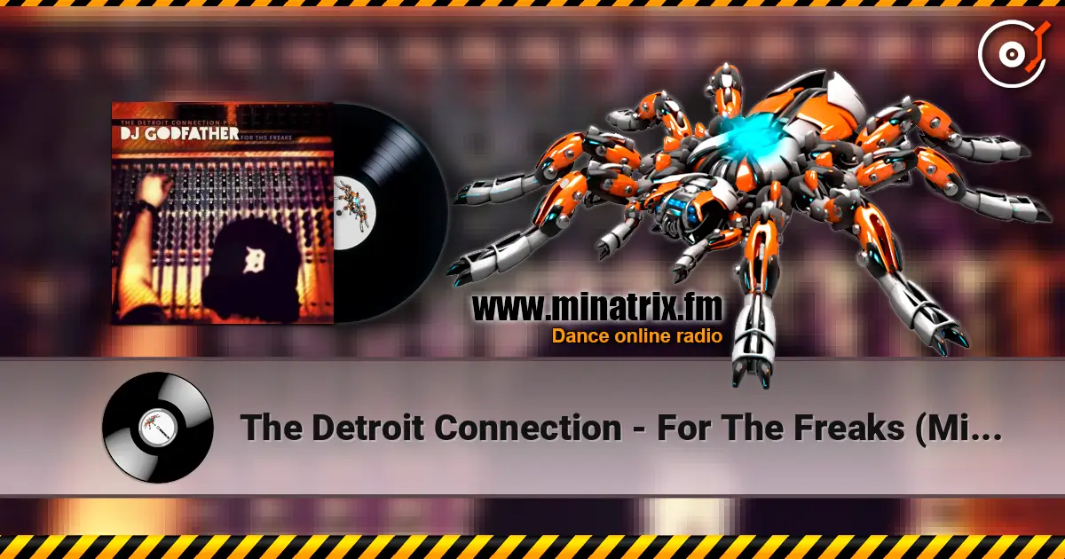 The Detroit Connection - For The Freaks (Mixed By DJ Godfather) online in hoher Qualität hören | Minatrix.FM