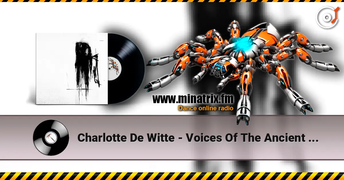 Charlotte De Witte - Voices Of The Ancient (Original Mix) online in hoher Qualität hören | Minatrix.FM