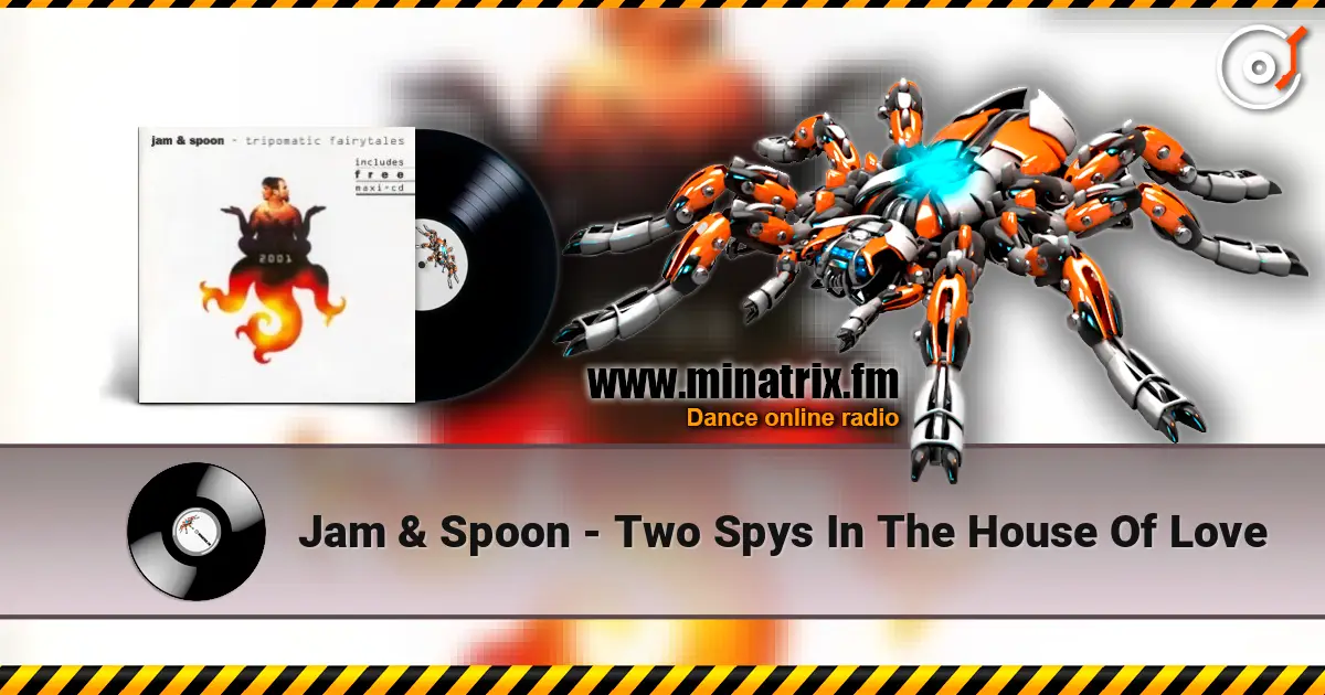 Jam & Spoon - Two Spys In The House Of Love online in hoher Qualität hören | Minatrix.FM