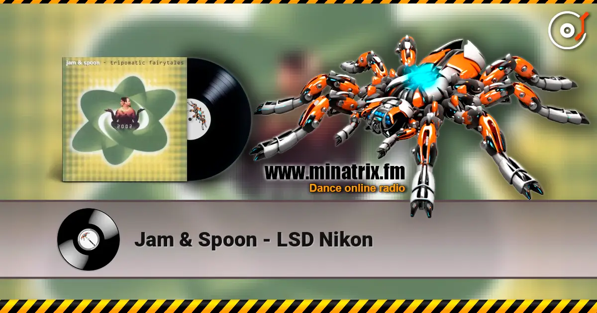 Jam & Spoon - LSD Nikon online in hoher Qualität hören | Minatrix.FM