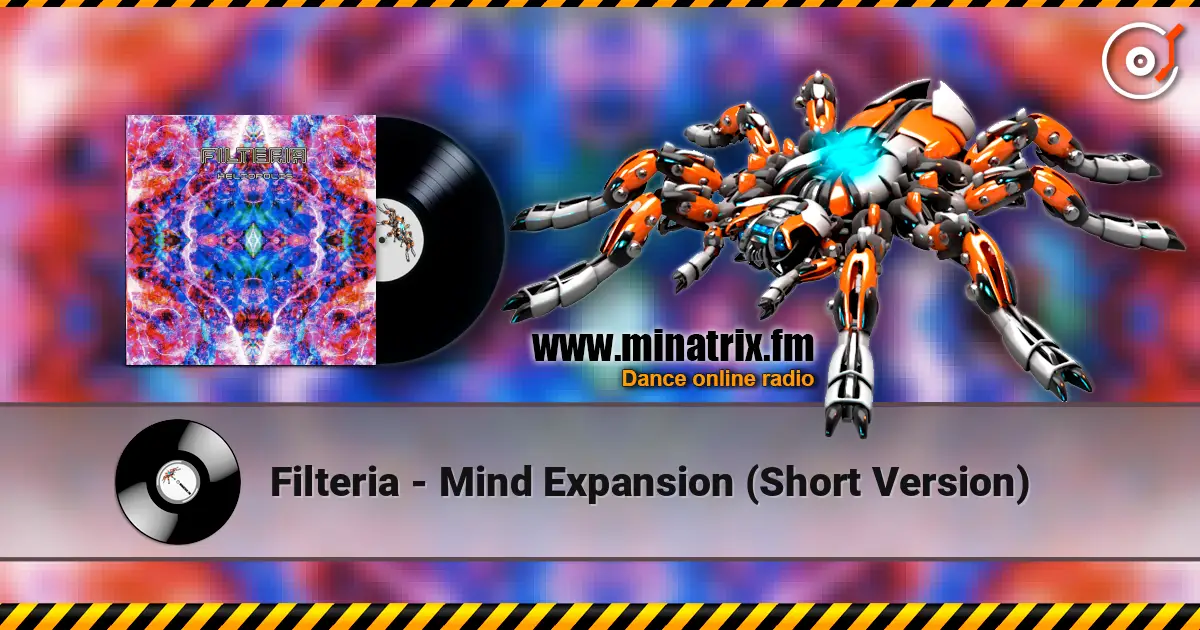 Filteria - Mind Expansion (Short Version) online in hoher Qualität hören | Minatrix.FM